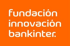 FUNDACION INNOVACION BANKINTER