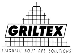 GRILTEX JUSQU'AU BOUT DES SOLUTIONS