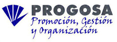 PROGOSA Promoción, Gestión y Organización
