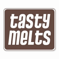 TASTY MELTS