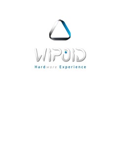 WIPOID Hardware Experience