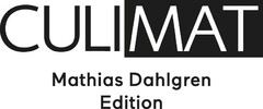 CULIMAT MATHIAS DAHLGREN EDITION