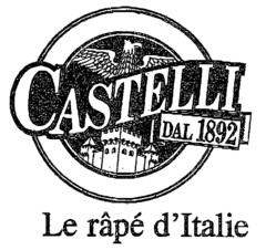 CASTELLI DAL 1892 Le râpé d'Italie