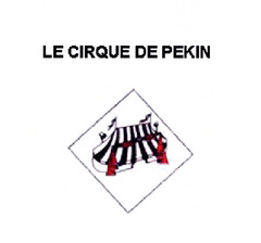 LE CIRQUE DE PEKIN