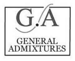 G.A GENERAL ADMIXTURES