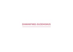 Diamantweg Buddhismus