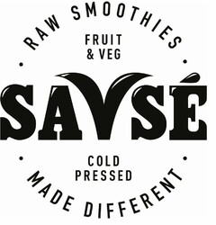 SAVSE RAW SMOOTHIES FRUIT & VEG COLD PRESSED MADE DIFFERENT