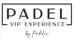 PADEL VIP EXPERIENCE BY PADELCO.