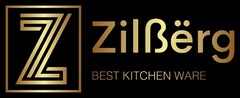 Z Zilßërg BEST KITCHEN WARE