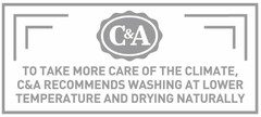 C&A TO TAKE MORE CARE OF THE CLIMATE, C&A RECOMMENDS WASHING AT LOWER TEMPERATURE AND DRYING NATURALLY