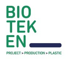 BIOTEKEN PROJECT PRODUCTION PLASTIC