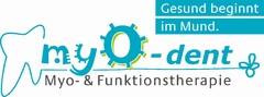 myo-dent Myo- und Funktionstherapie Gesund beginnt im Mund.