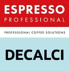 ESPRESSO PROFESSIONAL PROFESSIONAL COFFEE SOLUTIONS DECALCI