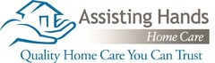 Assisting Hands Home Care Quality Home Care You Can Trust