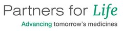 Partners for Life Advancing tomorrow's medicines