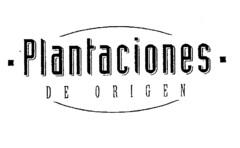 Plantaciones DE ORIGEN