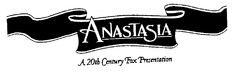 ANASTASIA A 20th Century Fox Presentation