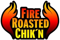 FIRE ROASTED CHIK'N