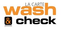 LA CARTE WASH & CHECK