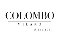 COLOMBO MILANO Since 1911