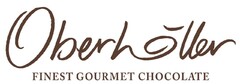 Oberhöller Finest Gourmet Chocolate