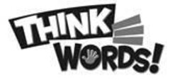 THINK WORDS !