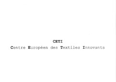 CETI Centre Européen des Textiles Innovants