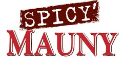 SPICY' MAUNY