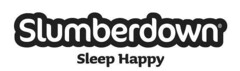 SLUMBERDOWN SLEEP HAPPY