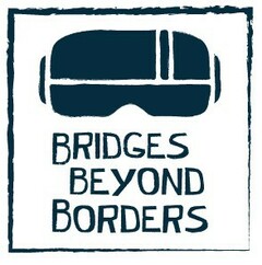 BRIDGES BEYOND BORDERS