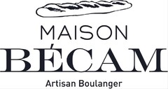 MAISON BÉCAM Artisan Boulanger