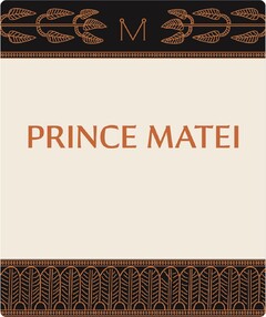 M PRINCE MATEI