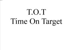 T.O.T Time On Target