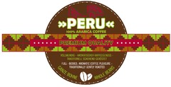 >>PERU<< 100% ARABICA COFFEE PREMIUM QUALITY VOLLMUNDIG - AROMATISCHER KAFFEEGENUSS - TRADITIONELL SCHONEND GERÖSTET 
FULL - BODIED, AROMATIC COFFEE PLEASURE - TRADITIONALLY GENTLY ROASTED GANZE BOHNE WHOLE BEANS