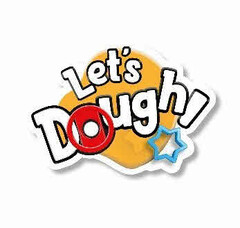 LET'S DOUGH!