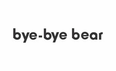 bye-bye bear