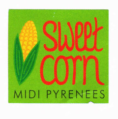 sweet corn MIDI PYRENEES