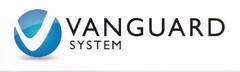 VANGUARD SYSTEM