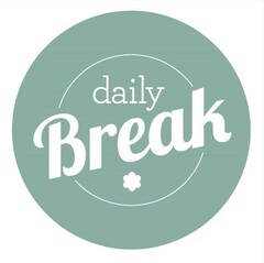 DAILY BREAK