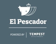 El Pescador Powered by Tempest Security Intelligence