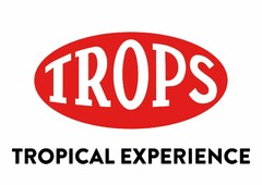 TROPS TROPICAL EXPERIENCE