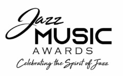 JAZZ MUSIC AWARDS CELEBRATING THE SPIRIT OF JAZZ