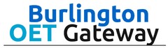 Burlington OET Gateway