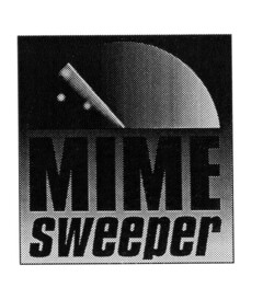 MIME Sweeper