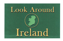 Look Around Ireland