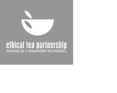 ethical tea partnership working for a responsible tea industry