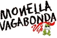 MONELLA VAGABONDA Vip