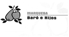 MARQUESA BARÓ E HIJOS