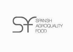 SF SPANISH AGROQUALITY FOOD, S.L.