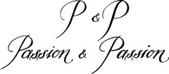 P&P Passion&Passion